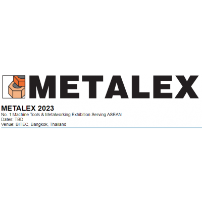 2023年泰国国际机床和金属加工机械展览会 METALEX